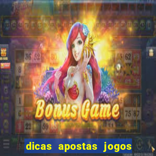 dicas apostas jogos de hoje