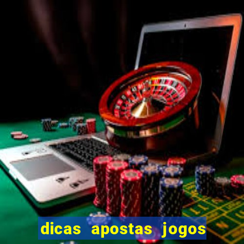 dicas apostas jogos de hoje