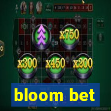 bloom bet