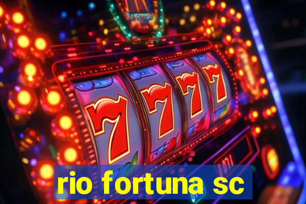 rio fortuna sc