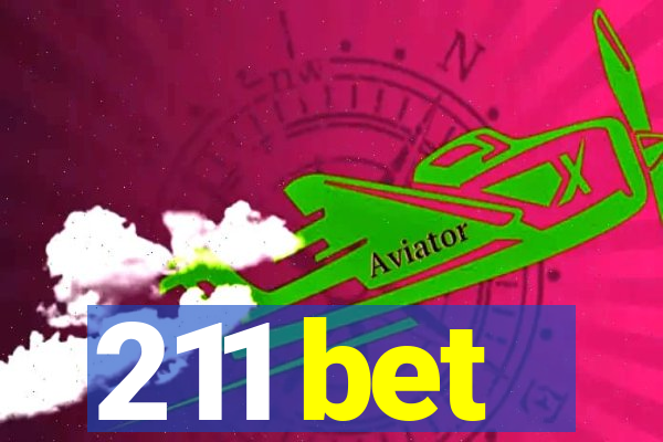 211 bet