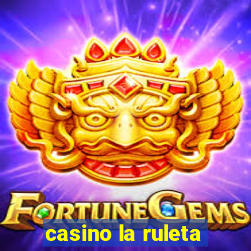 casino la ruleta