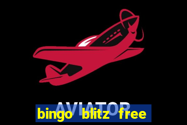 bingo blitz free credits gamehunter