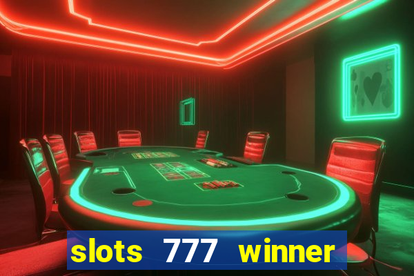 slots 777 winner como sacar