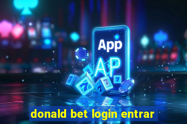 donald bet login entrar