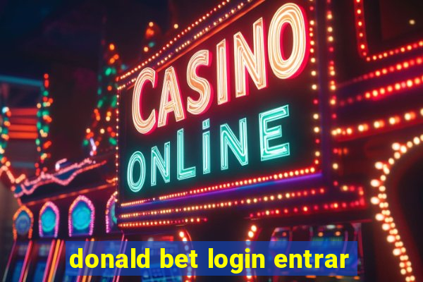 donald bet login entrar