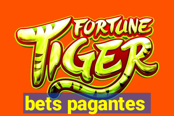 bets pagantes