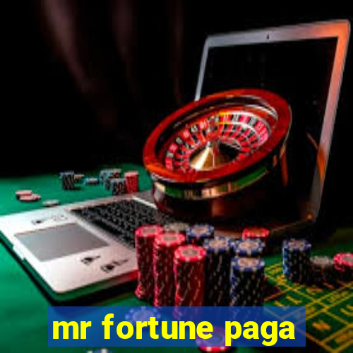 mr fortune paga