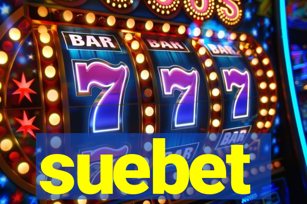 suebet