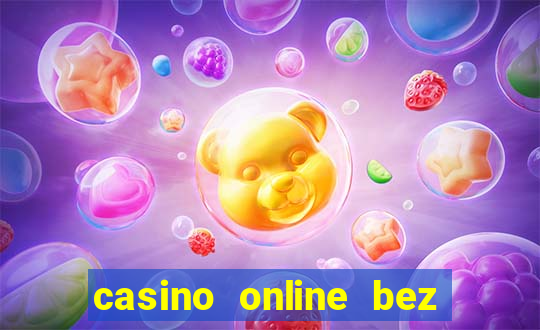 casino online bez depozytu bonus