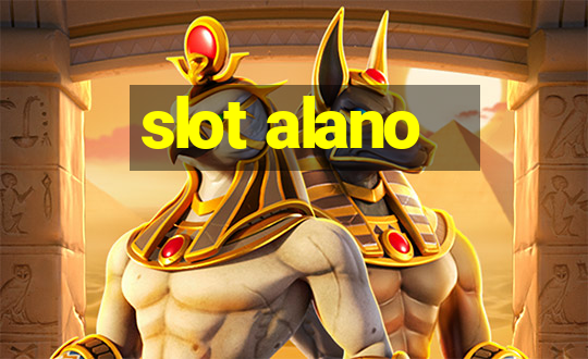 slot alano