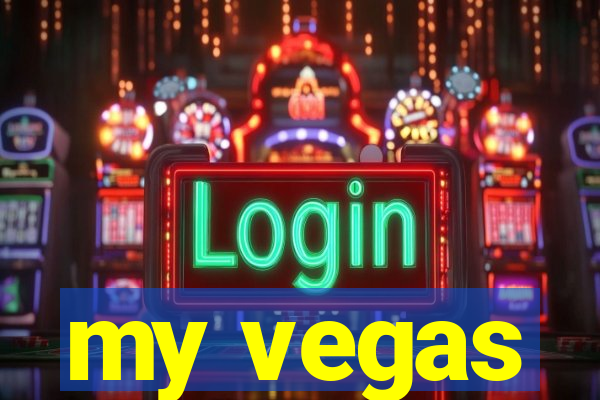 my vegas