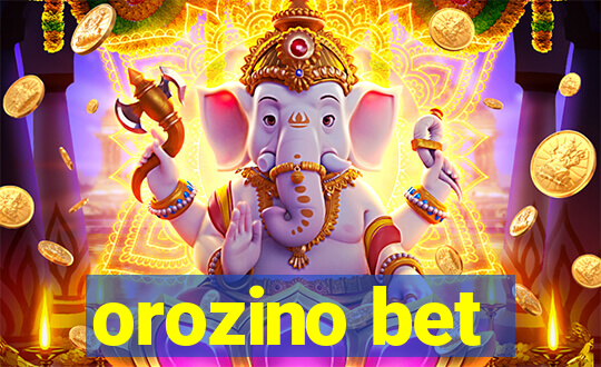 orozino bet