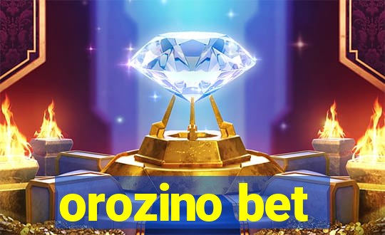 orozino bet