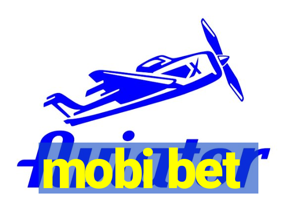 mobi bet