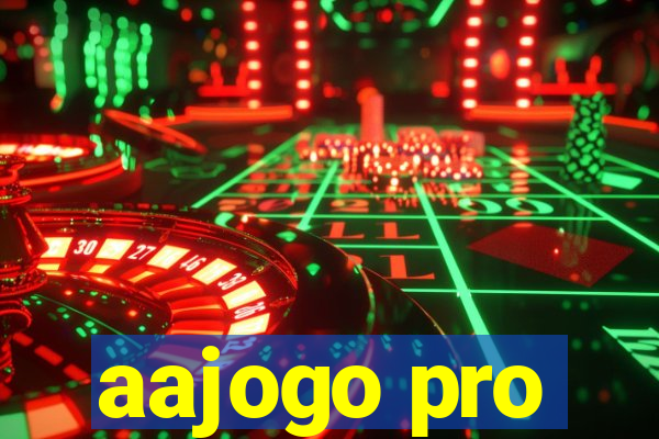 aajogo pro