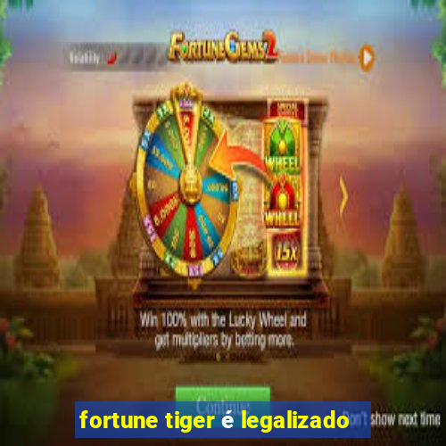 fortune tiger é legalizado