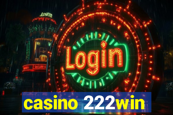 casino 222win