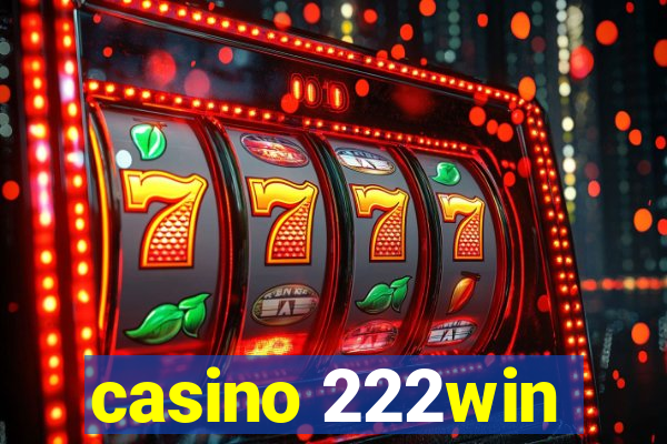 casino 222win