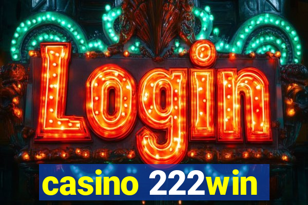 casino 222win