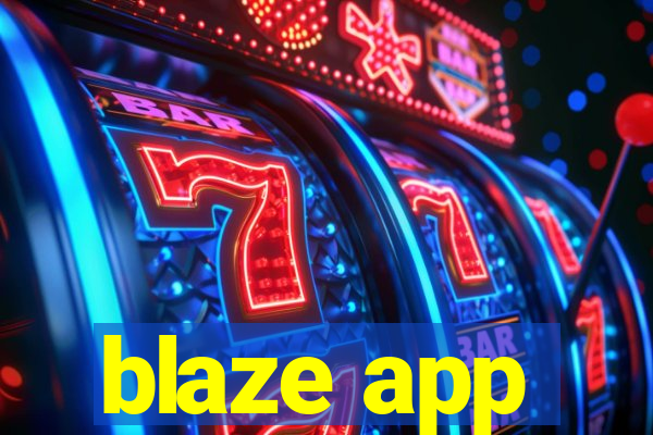 blaze app