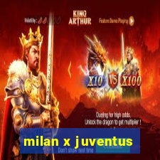 milan x juventus