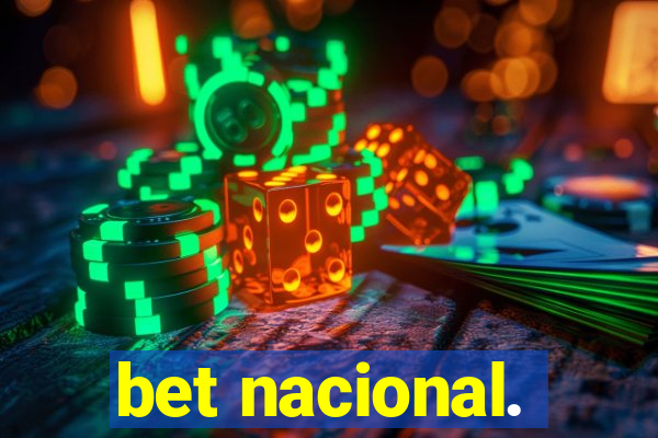 bet nacional.