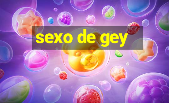 sexo de gey