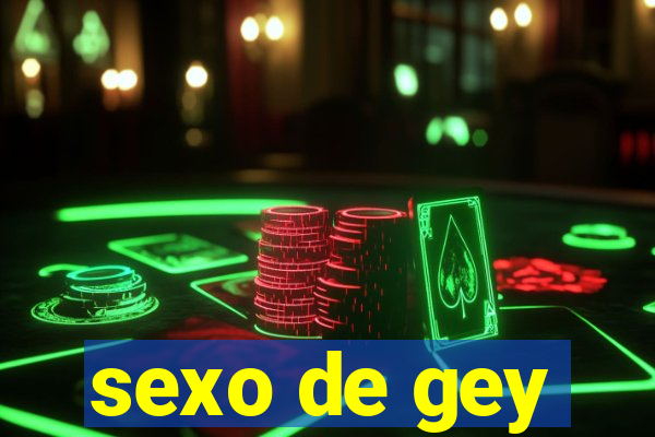 sexo de gey