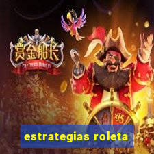 estrategias roleta