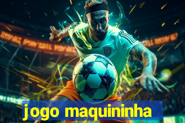 jogo maquininha