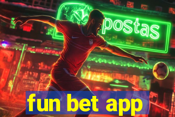 fun bet app