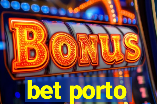 bet porto