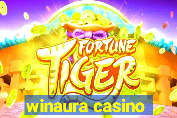 winaura casino