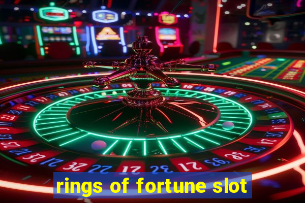 rings of fortune slot