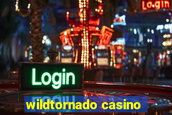 wildtornado casino