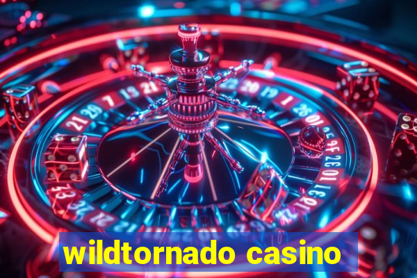 wildtornado casino