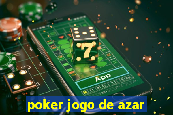 poker jogo de azar