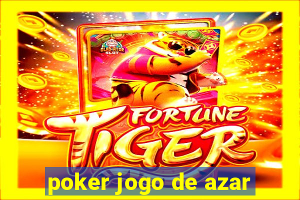 poker jogo de azar