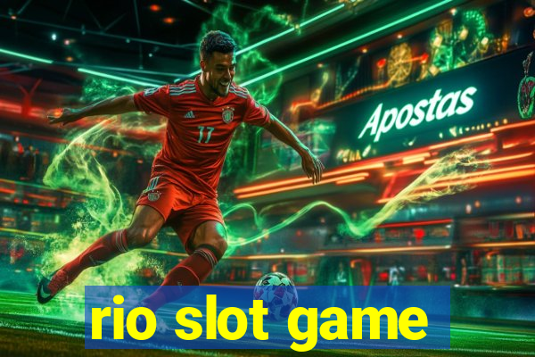 rio slot game