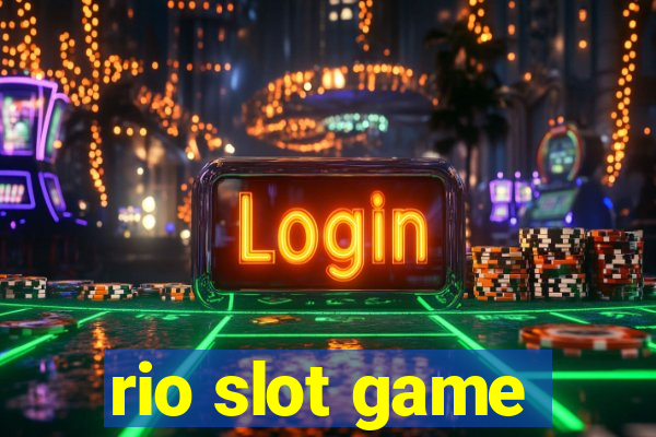 rio slot game