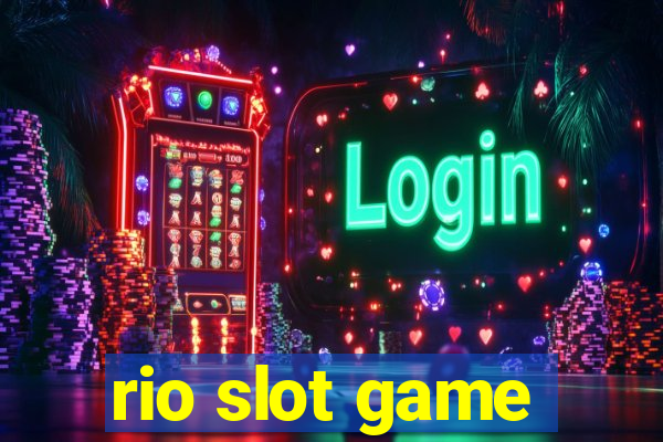 rio slot game