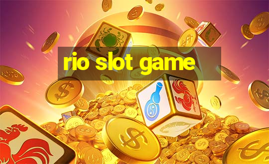 rio slot game