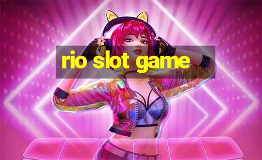 rio slot game