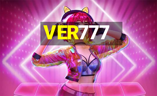 VER777