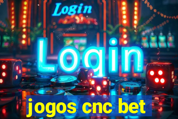 jogos cnc bet