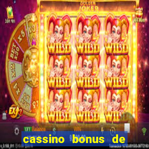 cassino bonus de cadastro sem depósito