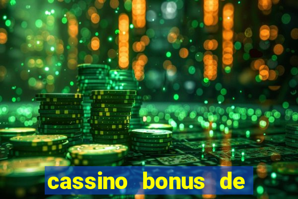 cassino bonus de cadastro sem depósito