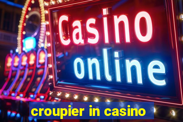 croupier in casino