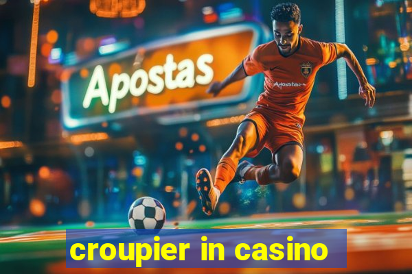 croupier in casino